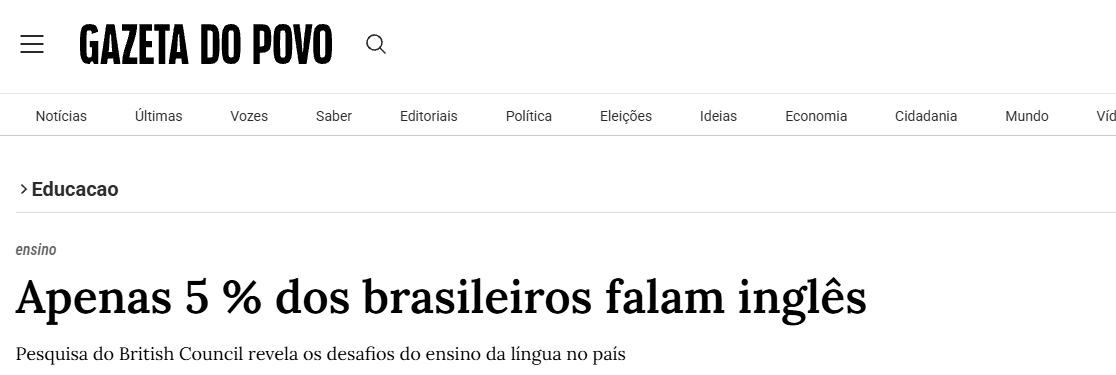 Gazeta do Povo: Apenas 5% dos brasileiros falam inglês. Pesquisa do British Council revela os desafios do ensino da língua no país